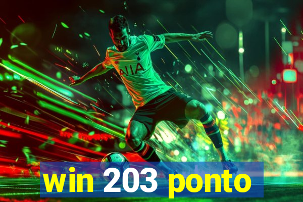 win 203 ponto